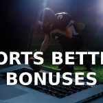 Most Popular Types of Sports Betting Bonuses